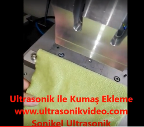 Ultrasonik ile Kumaş Ekleme